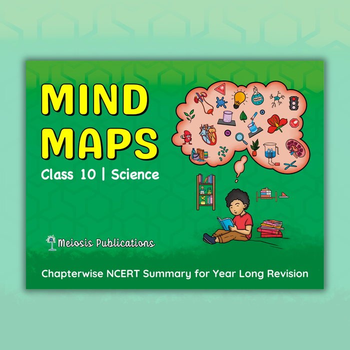 Mind Maps for Class 10 – Science | CBSE | Meiosis Publications