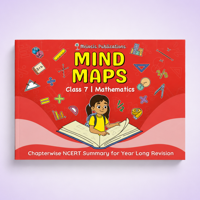 Mind Maps for Class 7 – Mathematics | CBSE | Meiosis Publications