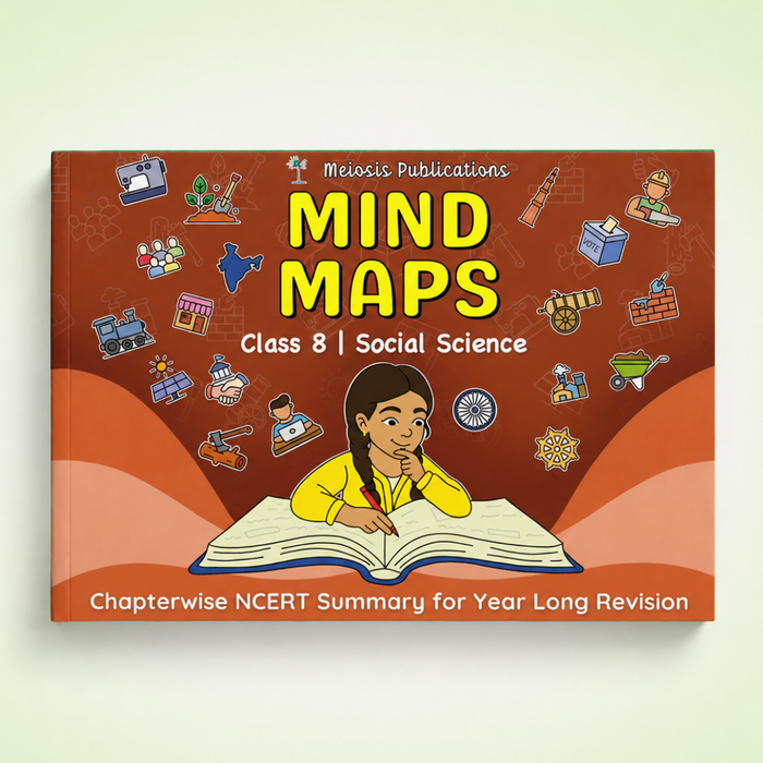 Mind Maps for Class 8 (Part 1) – Social Science | CBSE | Meiosis Publications
