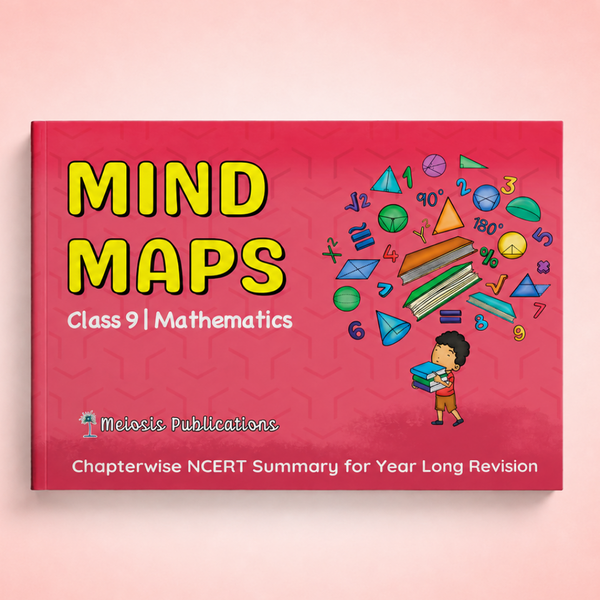 Mind Maps for Class 9 – Mathematics (Part 1 & 2) | CBSE 2026-27 Session | Meiosis Publications