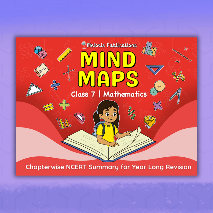 Mind Maps for Class 7 – Mathematics | CBSE | Meiosis Publications