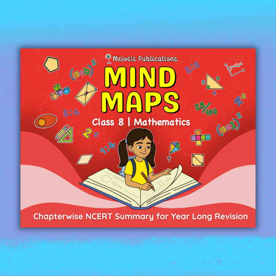 Mind Maps for Class 8 – Mathematics | CBSE | Meiosis Publications