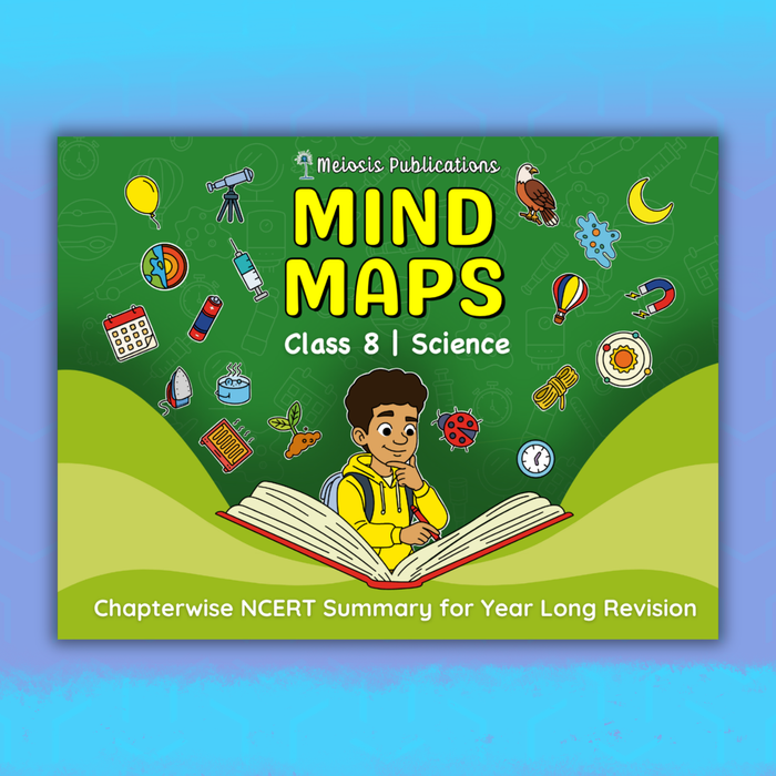Mind Maps for Class 8 – Science | CBSE | Meiosis Publications
