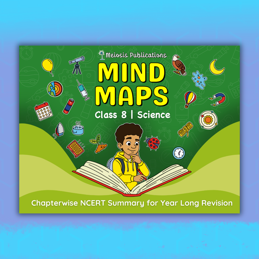 Mind Maps for Class 8 – Science | CBSE | Meiosis Publications